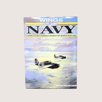 1987 Wings of the Navy,  Flying Allied Carrier Aircraft of World War 2, Capt. Eric Brown