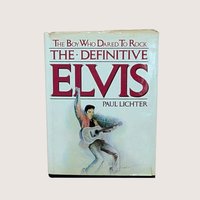 1982 Elvis The Boy Who Dared To Rock by Paul Lichter 