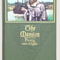 The Mansion Henry Van Dyke Hardcover Book 