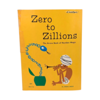 Vintage 1972 Zero to Zillions Number Magic Book Arrow Softcover Illustrated Math for Kids Educational Gift