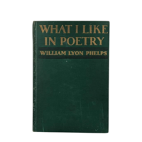 Vintage 1934 What I Like in Poetry Book, William Lyon Phelps Anthology, Hardcover Poetry Collection, Gift for Literature Lover