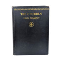 1928 The Children, Edith Wharton, First Printing, Hardcover Vintage Novel, Classic Literature