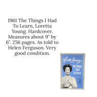 1961 The Things I Had To Learn Loretta Young Hardcover