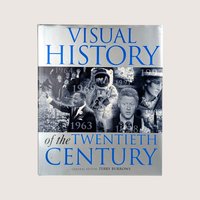 The dust jacket cover of Visual History of the Twentieth Century hardcover book edited by Terry Burrows.