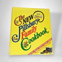 1975 The New Pillsbury Family Cookbook - Culinary Classic from the Past