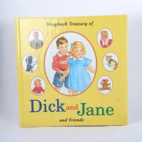 Storybook Treasury of Dick and Jane and Friends by William S. Gray