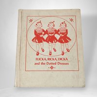 1968 Flicka, Ricka, Dicka and the Dotted Dress - Vintage Children's Book