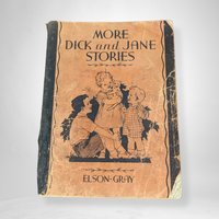 1934 More Dick and Jane Stories Book - Elson Gray Edition