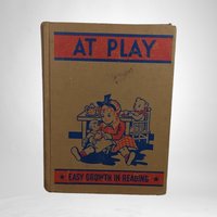 Vintage 1947 'At Play Easy Growth in Reading' Children's Book 