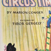 1948 Circus Time Hardcover, Marion Conger