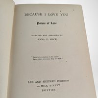 1894 Because I Love you Poems of Love by Anna E. Mack, Hardcover Book