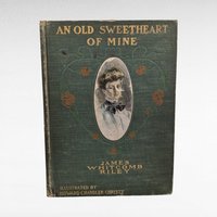 1902 Antique Poetry Book, An Old Sweetheart of Mine, James Whitcomb Riley, Illustrated by Howard Chandler Christy, The Bobbs-Merrill