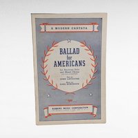 Vintage "Ballad for Americans" Sheet Music - Modern Cantata - Baritone & Chorus - Earl Robinson