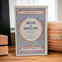 Vintage "Ballad for Americans" Sheet Music - Modern Cantata - Baritone & Chorus - Earl Robinson