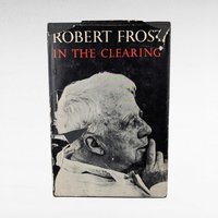 1962 Robert Frost In the Clearing Hardcover Book