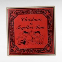 1964 Peanuts Christmas is Together Time Book by Charles Schultz.