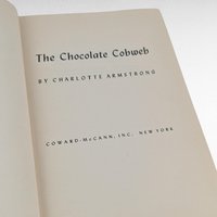 1948 The Chocolate Cobweb by Charlotte Armstrong - Hardcover Book - Vintage Mystery Novel - Collectible Book - Crime Fiction