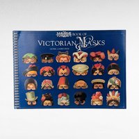 1987 Madame Tussaud's Book of Victorian Masks, Vintage Costume Reference, Masquerade Ball Inspiration, Gift for History Buffs