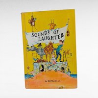 1966 Sounds of Laughter by Bill Martin Jr., Vintage Children's Book,