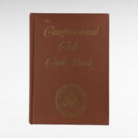 1982 The Congressional Club Cook Book, Hardcover, Washington D.C. Culinary History