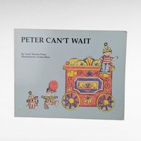 1991 Peter Can't Wait Softcover, Carol Therese Plum, Illustrated Children's Book
