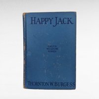Antique 1918 Happy Jack Book by Thornton Burgess, Illustrated, Children's Story, Green Meadow Series