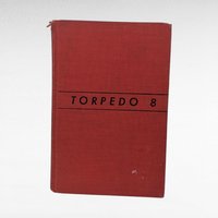 1943 Torpedo 8 by Ira Wolfert, Hardcover Book, Swede Larsen's Bomber Squadron, Signed by Harold Jedlung with Military Orders, WWII Aviation