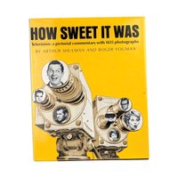 1966 "How Sweet It Was" Television History Book, Arthur Shulman & Roger Youman, 1435 Photos, Vintage TV Memorabilia, Gift for TV Buffs