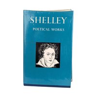 1967 Shelley Poetical Works: Oxford University Press Vintage Poetry