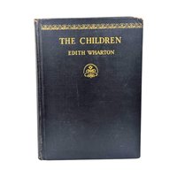 Antique 1928 The Children Novel: Edith Wharton First Printing Hardcover