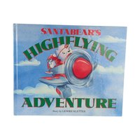 Vintage Santabear's High Flying Adventure Book: 1987 Christmas Story