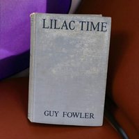 Vintage 1928 Lilac Time Novel: Guy Fowler Hardcover Romance Book