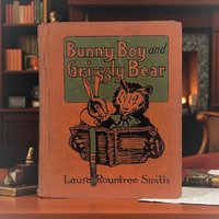 Antique 1922 Bunny Boy and Grizzly Bear: Laura Rountree Smith Animal Storybook