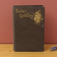 Antique Bartlett's Familiar Quotations Book: Antique Brown Cloth Decorative Gilt Spine