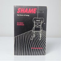 Vintage 1985 Shame The Power of Caring Softcover Book: Gershen Kaufman Psychology Revised Edition