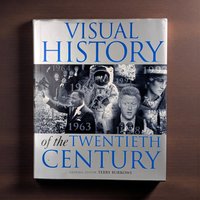 1999 Visual History of the Twentieth Century