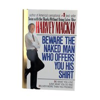 1990 Beware the Naked Man Who Offers You His Shirt, Harvey Mackay Hardcover