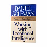 1998 Working with Emotional Intelligence Hardcover: Daniel Goleman