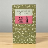 1963 The Wisdom of Confucius Hardcover Book