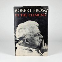1965 Robert Frost In the Clearing Hardcover Book