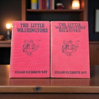 1918 Antique Children's Book Set: The Little Washingtons by Lillian Elizabeth Roy