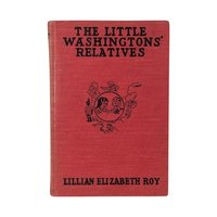 1918 Antique Children's Book Set: The Little Washingtons by Lillian Elizabeth Roy
