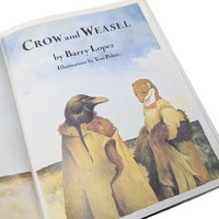 1990 "Crow and Weasel" by Barry Lopez Hardcover Book