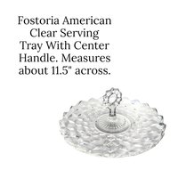 Vintage Fostoria American Clear Center-Handle Sandwich Tray