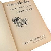 1945 Autographed 'Some of These Days' Sophie Tucker Autobiography