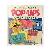 1987 How to Make Pop Ups by Joan Irvine