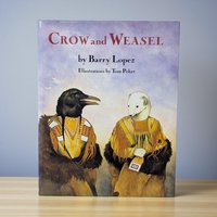 1990 "Crow and Weasel" by Barry Lopez Hardcover Book