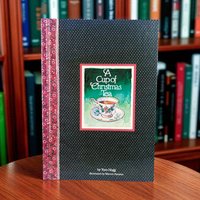 1982 'A Cup of Christmas Tea' by Tom Hegg Hardcover Book
