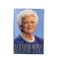 1994 Barbara Bush: A Memoir Hardcover Book