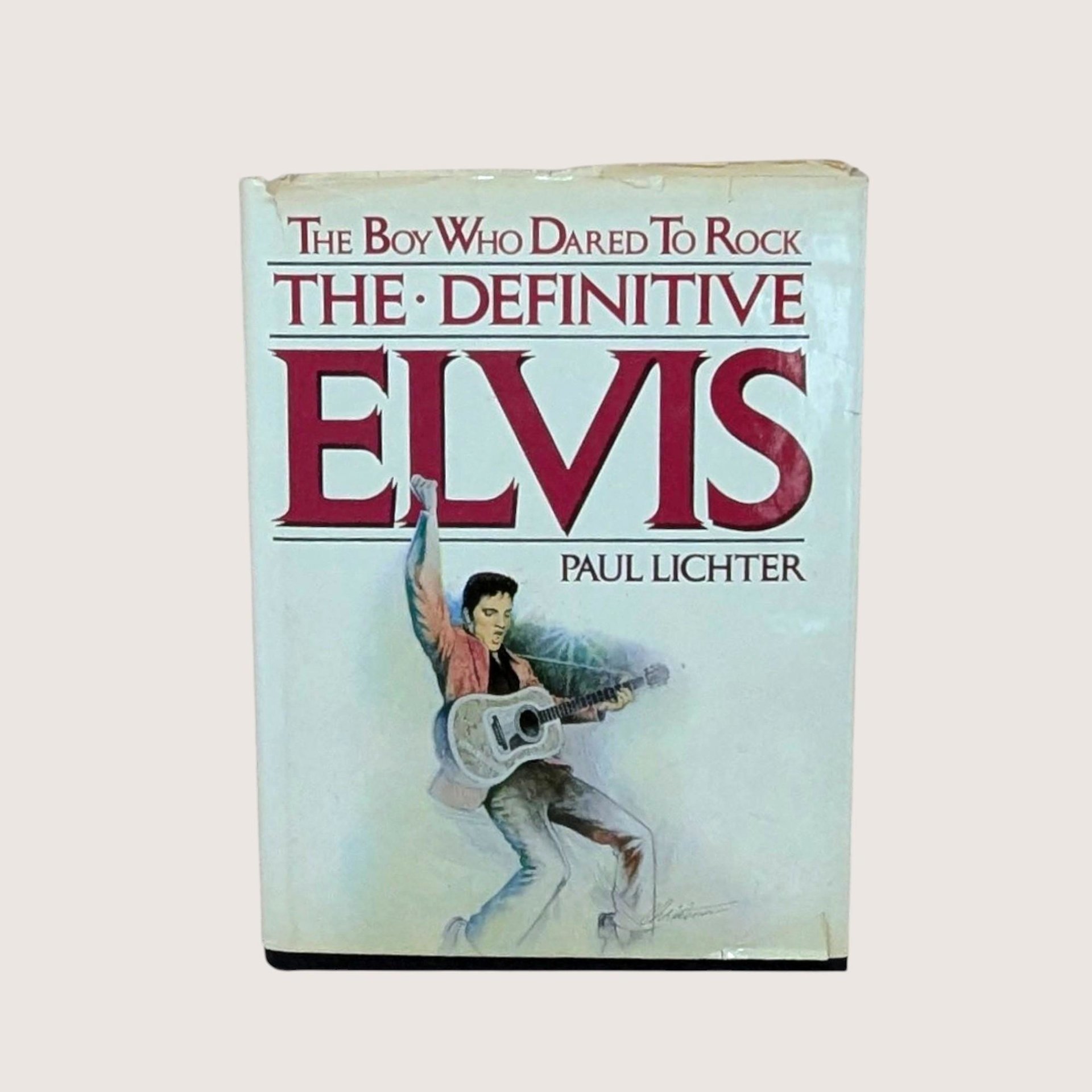 1982 Elvis The Boy Who Dared To Rock by Paul Lichter 